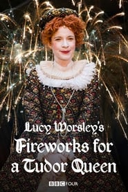 Watch Lucy Worsley's Fireworks for a Tudor Queen