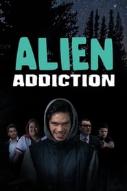 Watch Alien Addiction