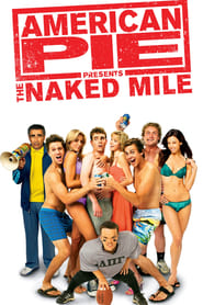 Watch American Pie Presents: The Naked Mile