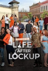 Watch Love After Lockup: Life After Lockup