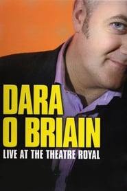 Watch Dara Ó Briain: Live at the Theatre Royal