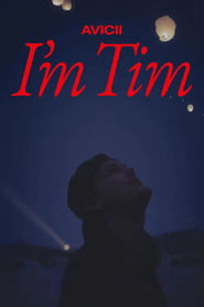 Watch Avicii - I'm Tim