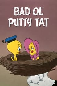 Watch Bad Ol' Putty Tat