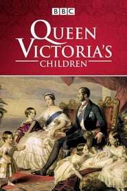 Watch Queen Victoria's Children