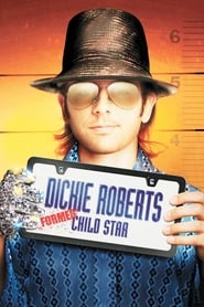 Watch Dickie Roberts: Former Child Star