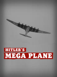 Watch Hitler's Mega Plane