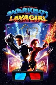 Watch The Adventures of Sharkboy and Lavagirl