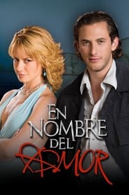 Watch En nombre del amor