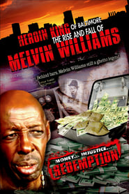 Watch Heroin King of Baltimore: The Rise and Fall of Melvin Williams