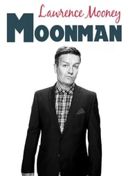 Watch Lawrence Mooney: Moonman