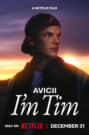 Watch Avicii: I'm Tim