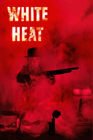 Watch White Heat