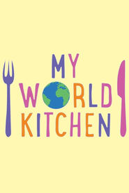 Watch My World Kitchen