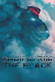 Watch Pacific Rim: The Black