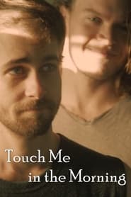 Watch Touch Me in the Morning