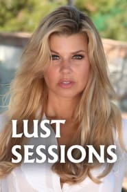 Watch Lust Sessions