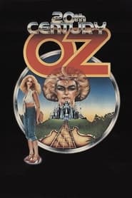 Watch Twentieth Century Oz