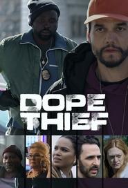 Watch Dope Thief