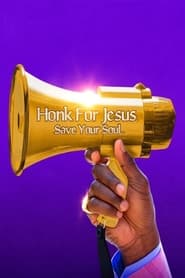 Watch Honk for Jesus. Save Your Soul.