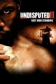 Watch Undisputed II: Last Man Standing