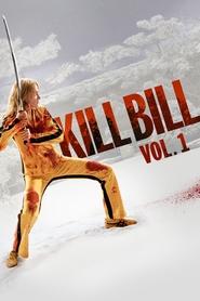 Watch Kill Bill: Vol. 1