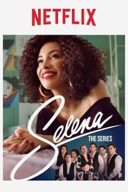 Watch Selena: The Series