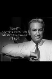 Watch Victor Fleming: Master Craftsman