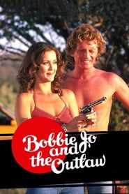 Watch Bobbie Jo and the Outlaw