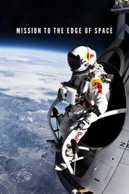 Watch Mission to the Edge of Space