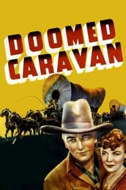 Watch Doomed Caravan