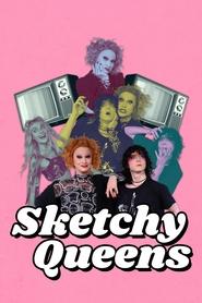 Watch Sketchy Queens