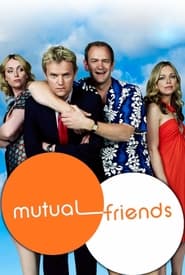 Watch Mutual Friends