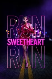 Watch Run Sweetheart Run