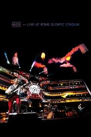 Watch Muse: Live At Rome Olympic Stadium