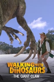 Watch Walking With Dinosaurs Special: The Giant Claw