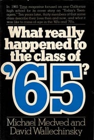 Watch What Really Happened to the Class of '65?