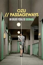 Watch Ozu: Passageways