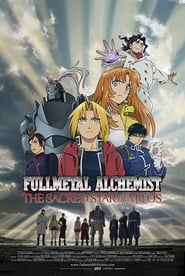 Watch Fullmetal Alchemist the Movie: The Sacred Star of Milos