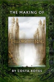 Watch The Making of The Fellowship of the Ring