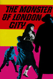 Watch The Monster of London City