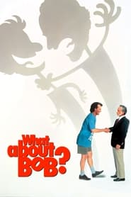 Watch What About Bob?