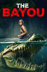 Watch The Bayou