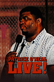 Watch Patrice O'Neal: Live!