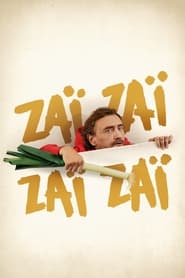 Watch Zaï Zaï Zaï Zaï