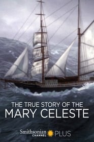 Watch The True Story of the Mary Celeste