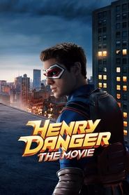 Watch Henry Danger: The Movie