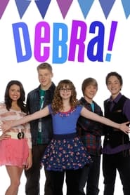 Watch Debra!