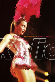 Watch Kylie Minogue: Intimate and Live