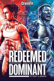 Watch The Redeemed and the Dominant: Fittest on Earth