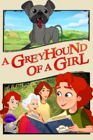 Watch A Greyhound of a Girl